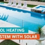 The Benefits of a Pool Heating System with Solar